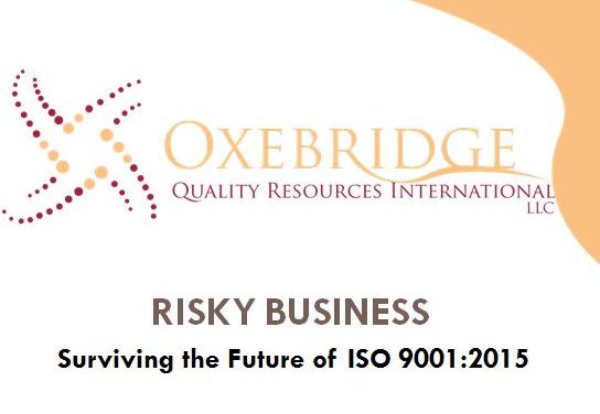 Oxebridge Presentation on ISO 9001:2015 — Quick Takeaway from Audience Responses