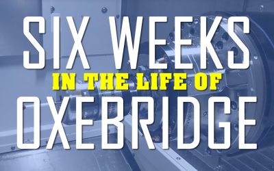 Six Weeks in the Life of Oxebridge