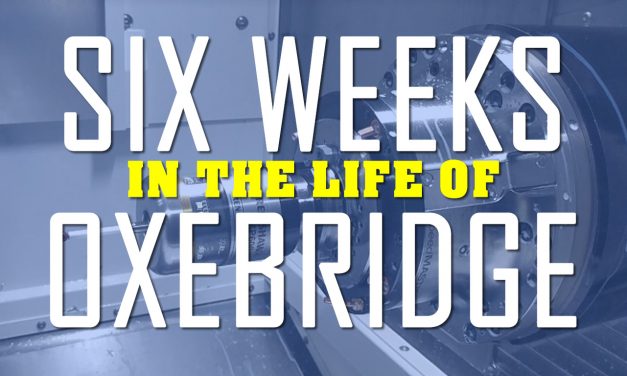 Six Weeks in the Life of Oxebridge