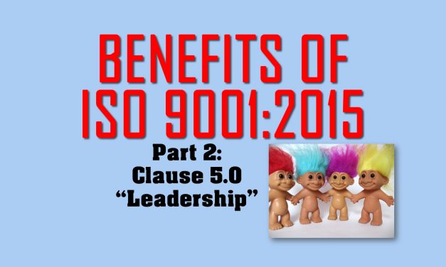 Benefits of ISO 9001, Part 2: Clause 5 on Leadership