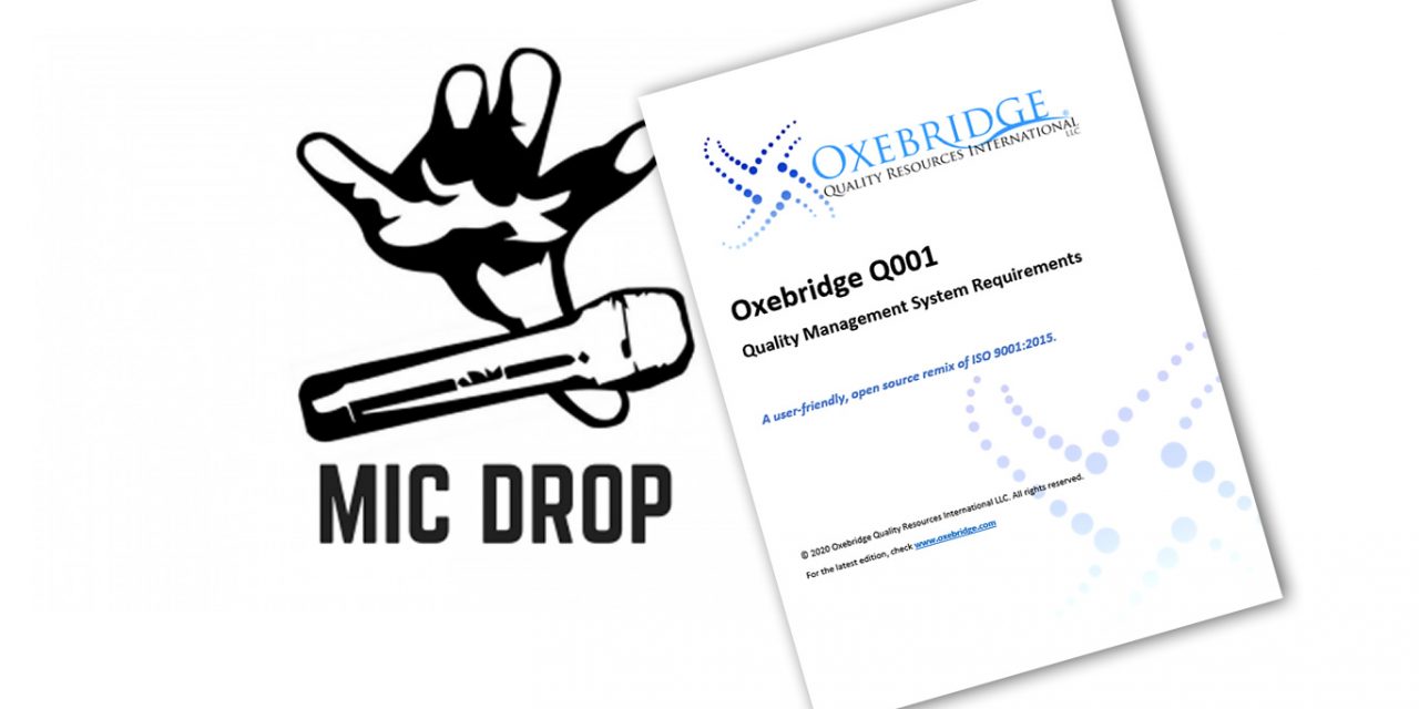 Oxebridge Just Fixed ISO 9001 …. You’re Welcome