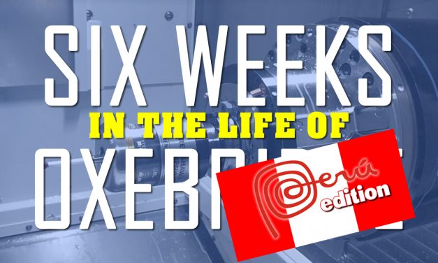 Six Weeks in the Life of Oxebridge – Peru Edition