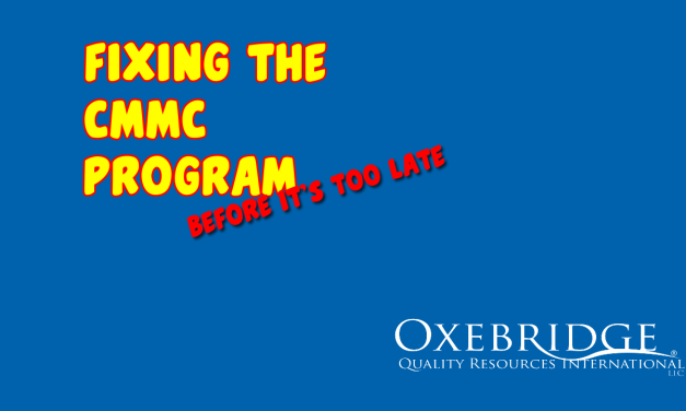 Oxebridge Explainer Video: Fixing the CMMC Program (Before It’s Too Late)