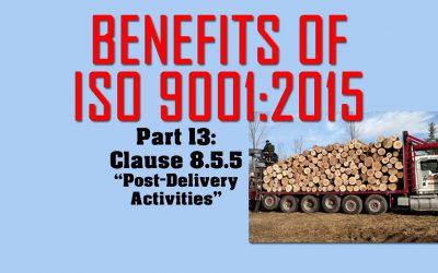 Benefits of ISO 9001, Part 13: Clause 8.5.5 Post-Delivery Activities