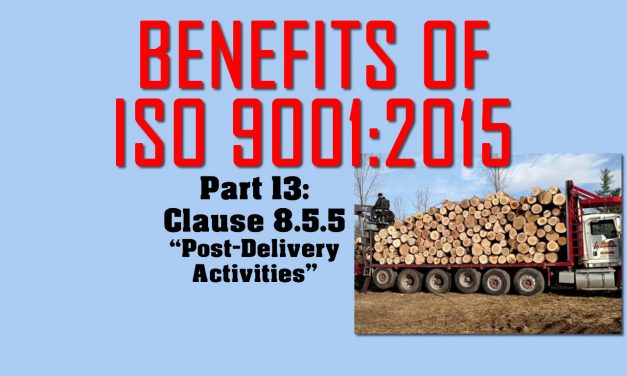Benefits of ISO 9001, Part 13: Clause 8.5.5 Post-Delivery Activities