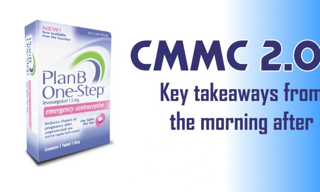 CMMC 2.0: Key Takeaways and a Call for Rational Calm