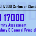 ISO 17000 Series: ISO 17000 on Conformity Assessment Vocabulary & Principles