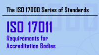 ISO 17000 Series: ISO 17011 for Accreditation Bodies