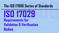 ISO 17000 Series: ISO 17029 for Validation & Verification Bodies