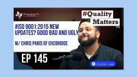 Chris Paris Discusses ISO 9001:2026 (?) on Quality Matters Podcast