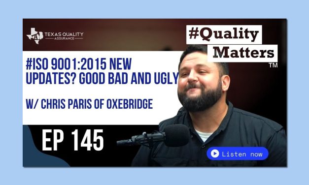 Chris Paris Discusses ISO 9001:2026 (?) on Quality Matters Podcast
