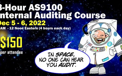 8-Hour AS9100 / ISO 9001 Internal Auditor Training: Dec 5-6, 2022