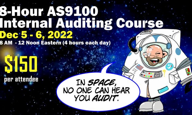 8-Hour AS9100 / ISO 9001 Internal Auditor Training: Dec 5-6, 2022