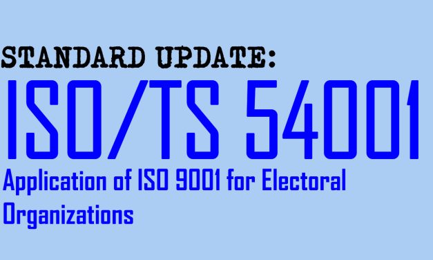 Standard Update: ISO/TS 54001 on Quality Systems for Electoral Organizations