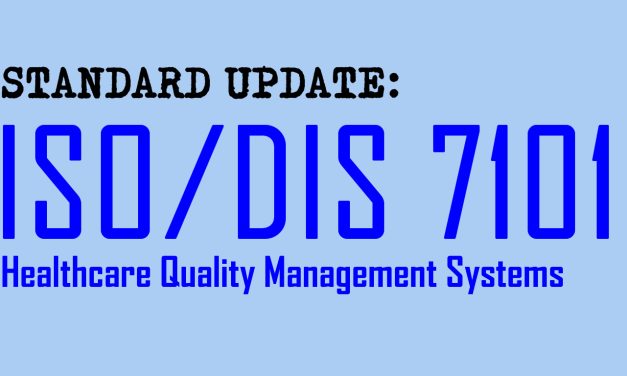 Standard Update: ISO 7101 on Healthcare Quality Management Systems