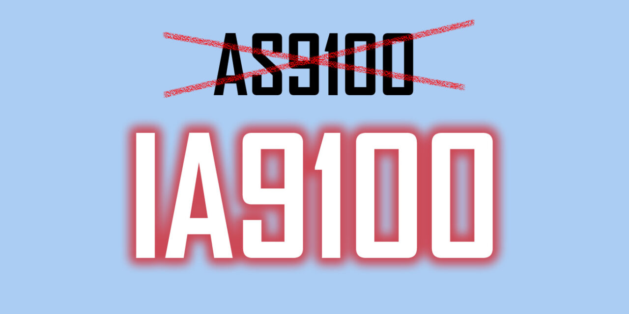 AS9100 Rebranding to “IA9100” is Going to Cost the Industry a Fortune