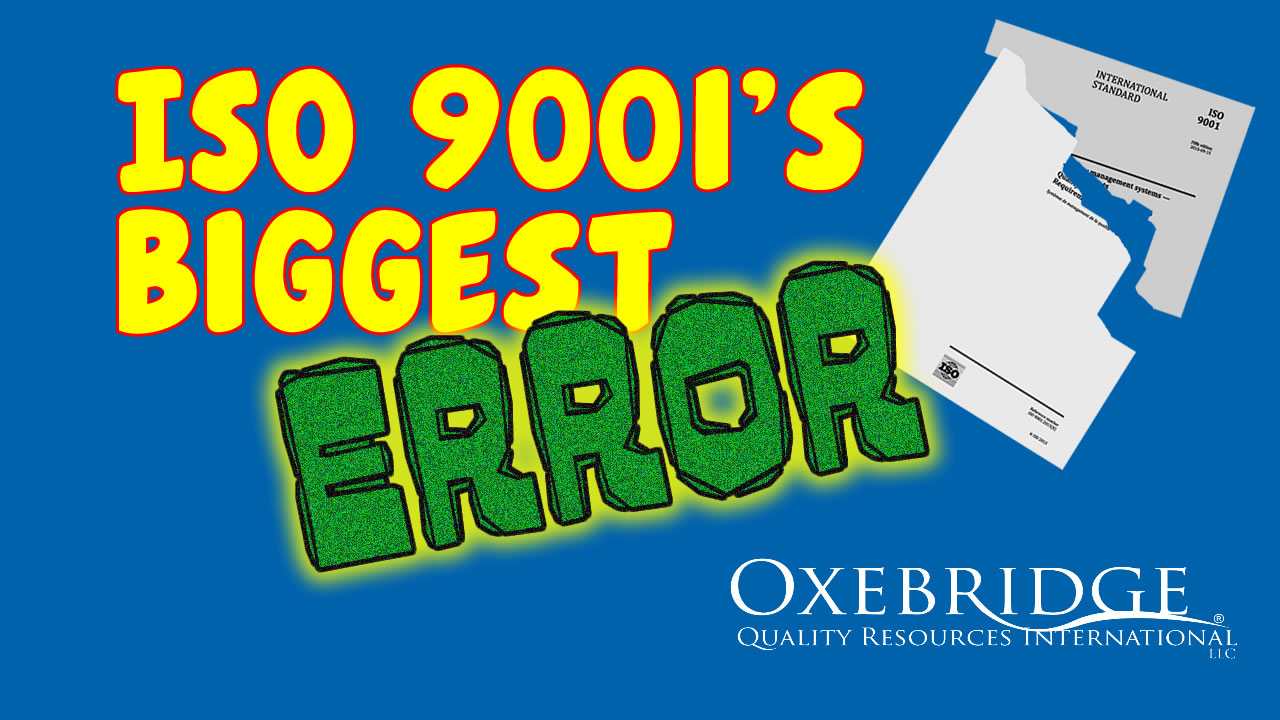 ISO 9001's Biggest Error