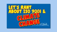 VIDEO: Chris Paris Rants about Climate Change & ISO 9001