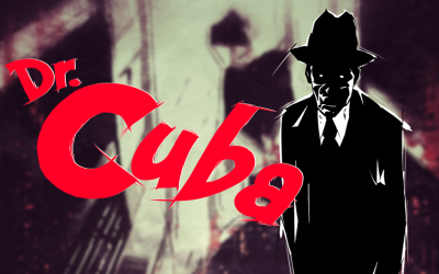 Chris Paris’ DR. CUBA Novel (Final Edition) Hits Amazon