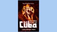 Chris Paris Releases 2nd Novel in DR. CUBA Series