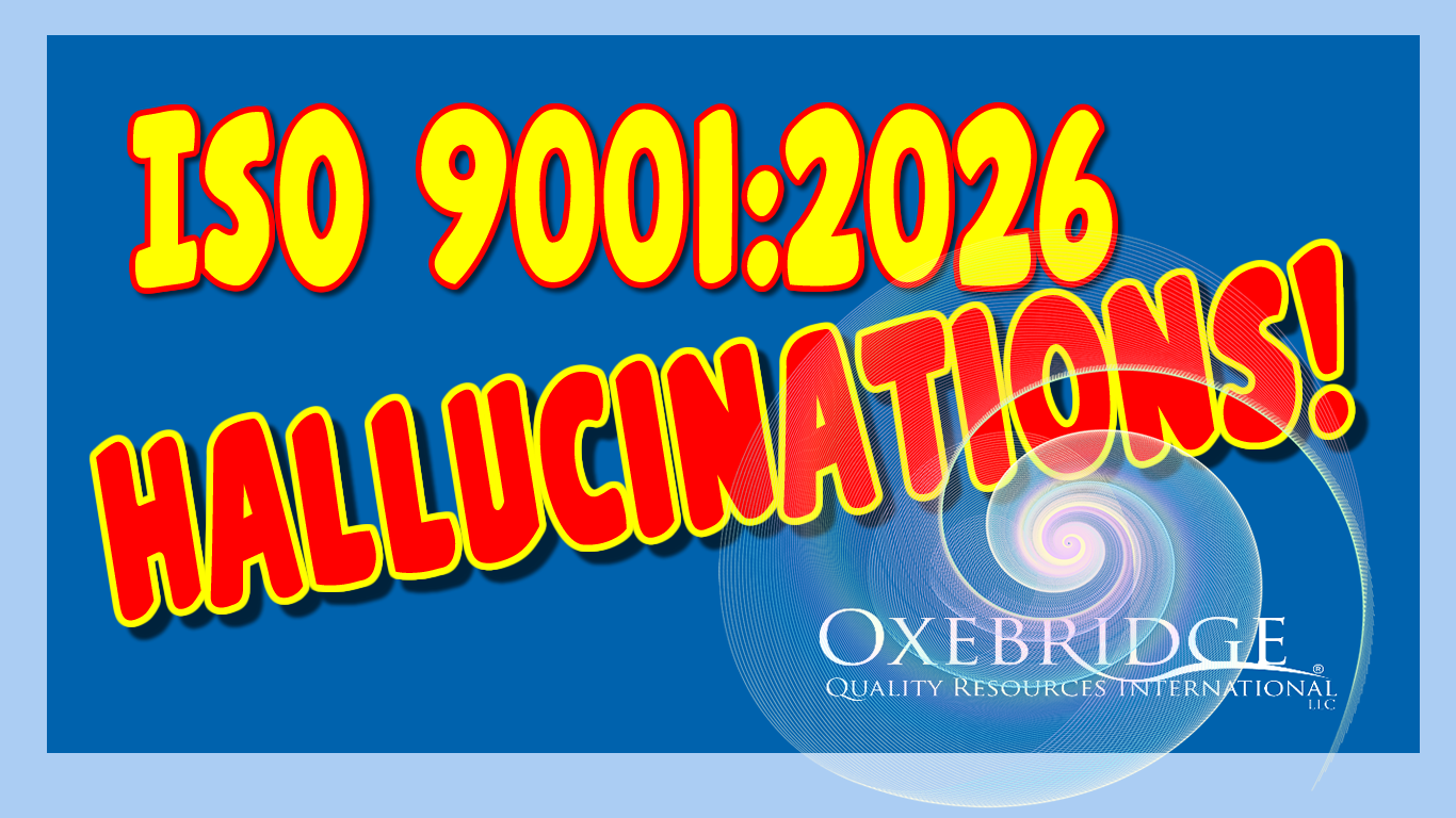 VIDEO: Both AI and (now) Humans are Hallucinating about ISO 9001:2026