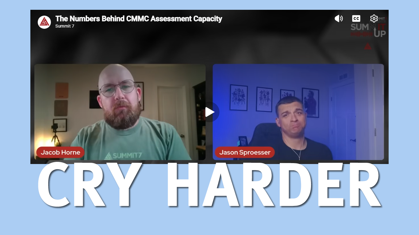 Actually, Summit7 Dummies, There *IS* a CMMC Appraiser Bottleneck