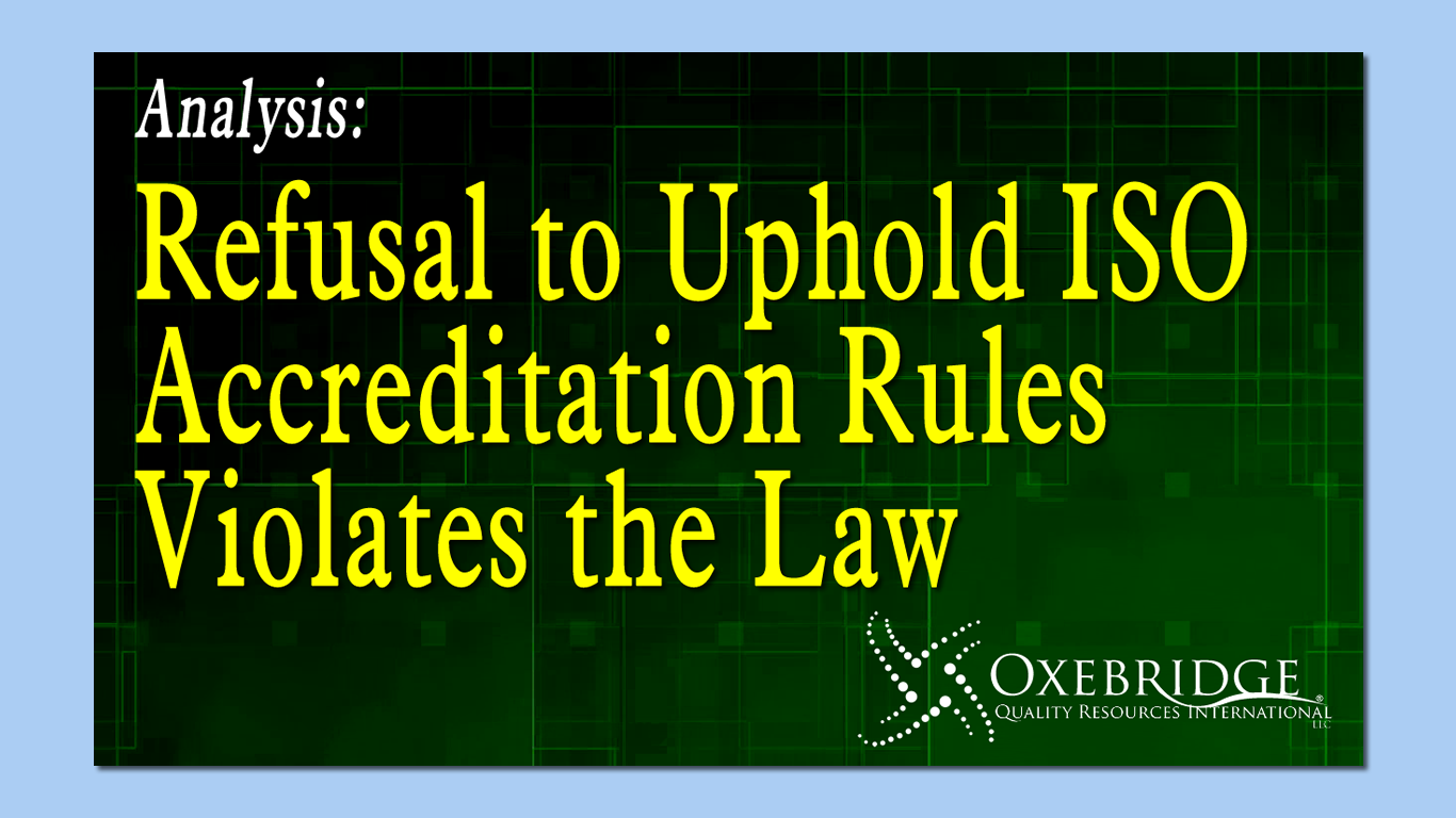 VIDEO: Refusal to Uphold ISO Accreditation Rules Violates Civil, Criminal Law