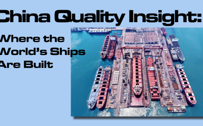 China Quality Insight: Where the World’s Ships Are Built